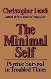 The Minimal Self: Psychic Survival in Troubled Times
