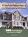 Farmhouse and Country Plans: 300 Fresh Designs from Classic to Modern by Home Planners
