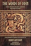 The Words of Odin: A New Rendering of Havamal for the Present Age