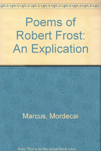 Poems of Robert Frost: An Explication