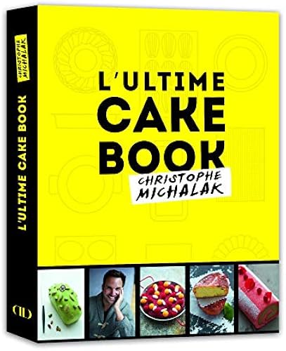 Download L'Ultime Cake Book by Michalak PDF