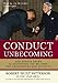 Conduct Unbecoming: How Barack Obama Is Destroying the Military and Endangering Our Security - Robert 
