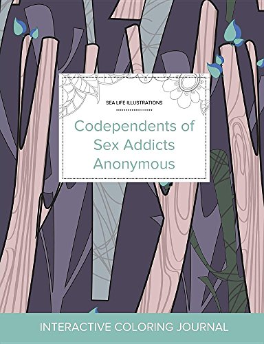 Adult Coloring Journal: Codependents of Sex Addicts Anonymous (Sea Life Illustrations, Abstract Trees)