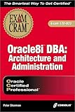 Image de Oracle8i DBA: Architecture and Administration Exam Cram (Exam: 1Z0-023)