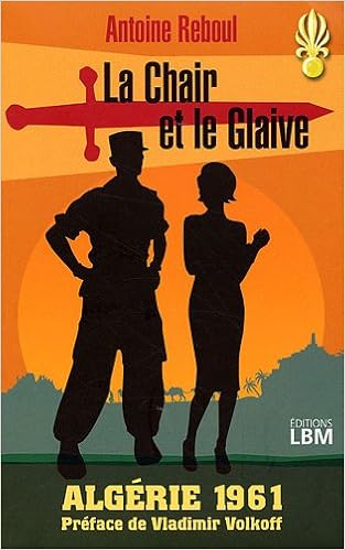 Amazonfr La Chair Et Le Glaive Algérie 1961 Reboul - 