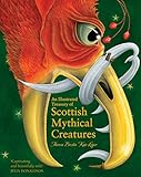 An Illustrated Treasury of Scottish Mythical