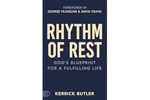 Rhythm of Rest: God’s Blueprint for a Fulfilling Life