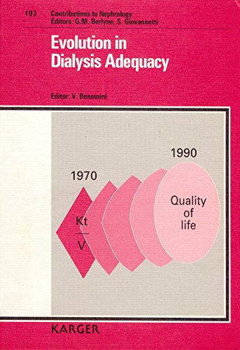 Evolution in Dialysis Adequacy: International Workshop, Bologna, May 16, 1992 (Contributions to Nephrology)