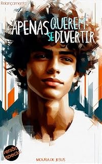 Livro Apenas querem se divertir: Versão Especial