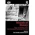 Wounds of History: Repair and Resilience in the Trans-Generational Transmission of Trauma (Relational Perspectives Book Series)