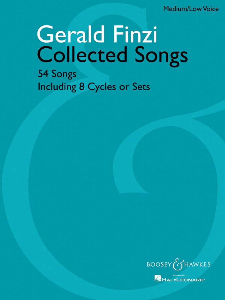 Gerald Finzi Collected Songs: 54 Songs, Including 8 Cycles or Sets