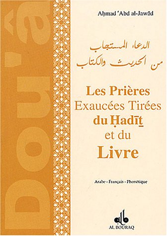 Les  prières exaucées tirées du Hadit et du Livre