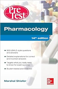 Pharmacology PreTest Self-Assessment and Review 14/E Pharmacology PreTest Self-Assessment and Review 14/E