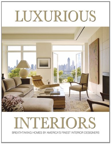 Luxurious Interiors Breathtaking Homes By America S Finest Interior Designers Panache Partners Llc 9780988614048 Amazon Com Books