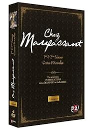 Chez Maupassant - Contes & Nouvelles - 1ère & 2ème Saisons