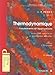 THERMODYNAMIQUE. Fondements et applications, avec 200 exercices et problèmes résolus by 