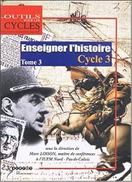 Enseigner l'histoire au cycle 3