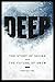 Deep: The Story of Skiing and the Future of Snow