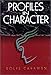 Profiles in Character - Book by Rolfe Carawan