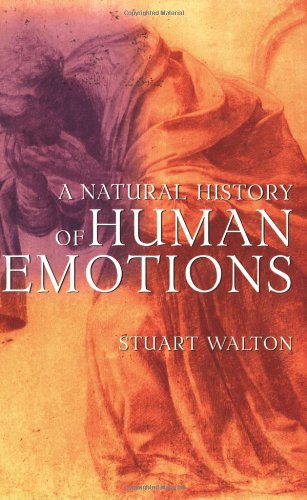 A Natural History of Human Emotions