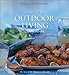 Williams-Sonoma Complete Outdoor Living Cookbook (Williams-Sonoma Complete Cookbooks) by