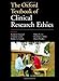 The Oxford Textbook of Clinical Research Ethics