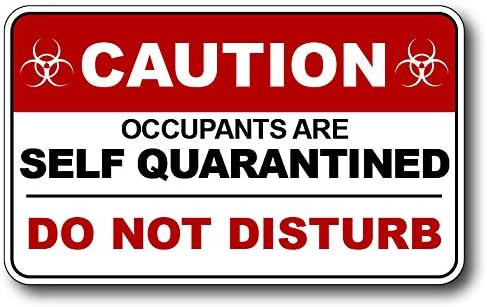 Covid-19 Coronavirus self Quarantine Do Not Disturb No Soliciting Door Sticker Vinyl Decal Sign Peel and Stick Indoor and Outdoor 3M Vinyl