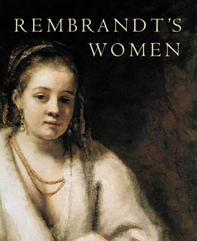 Rembrandt's Women (Art & Design)