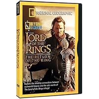 National Geographic Beyond the Movie - The Lord of the Rings - The Return of the King [DVD]