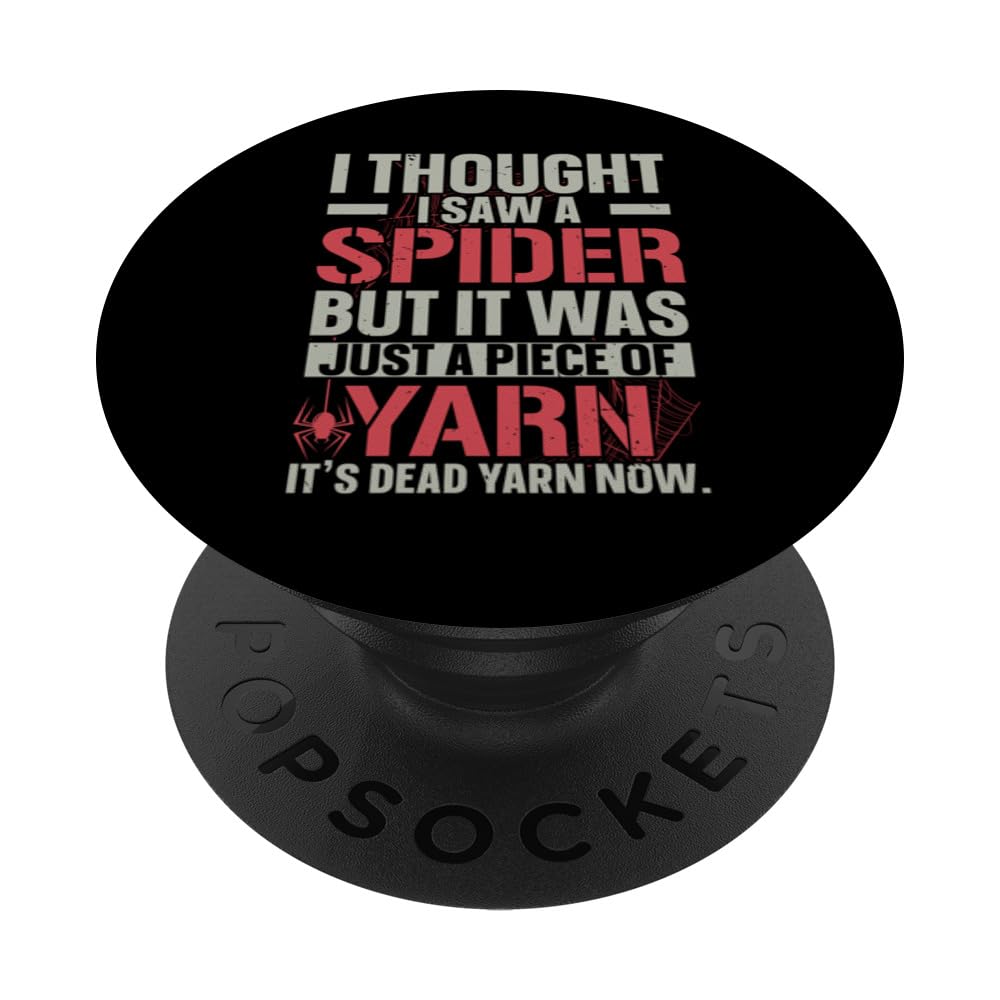 I Thought I Saw A Spider Arachnid Tarantula Spider Whisperer PopSockets Adhesive PopGrip