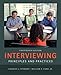 Interviewing: Principles and Practices