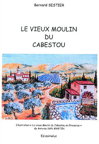 Le  vieux moulin du Cabestou