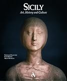 Sicily: Art, History and Culture by