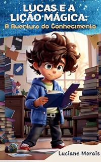 Livro Lucas e a lição mágica : A aventura do conhecimento
