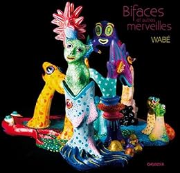 Bifaces et autres merveilles