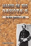 Front cover for the book March on the Dakota's by Susan M. Kudelka