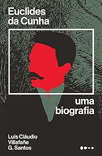 Livro Euclides da Cunha: Uma biografia