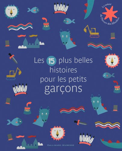 Les  15 plus belles histoires pour les petits garçons