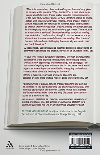 Why Literature?: The Value of Literary Reading and What It Means for Teaching