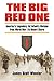 The Big Red One: America's Legendary 1st Infantry Division from World War I to Desert Storm (Modern by James Scott Wheeler