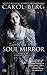 The Soul Mirror: A Novel of the Collegia Magica