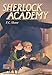 Sherlock Academy (Sherlock Academy Series)