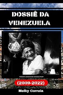 Livro Dossiê da Venezuela (2009-2022) (FBI Livro 2)