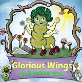 Glorious Wings by Rosalinda Serna, Anto Cammarano