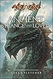 Ancient, Strange, and Lovely (The Dragon Chronicles)