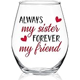 WUUCKOO Always My Sister Forever My Friend Stemless Wine Glass, Gifts for Female Friends, Keepsake for Women Birthday, BFF, Soul Sister, Work Bestie, Thanksgiving Present