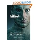 The Robot's Rebellion: Finding Meaning in the Age of Darwin