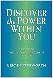 Discover the Power Within You by Eric Butterworth