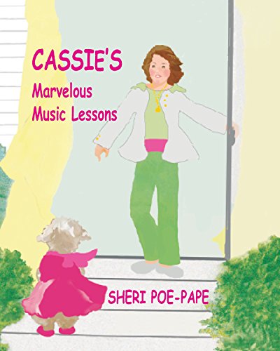Cassie's Marvelous Music Lessons by [Poe-Pape, Sheri]