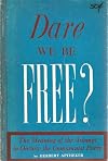 Dare we be free?: The meaning of the attempt to outlaw the Communist Party